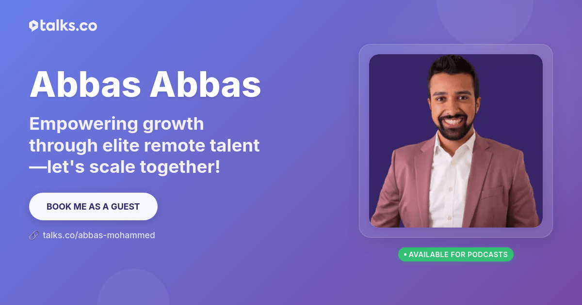 Abbas Abbas: Podcast Guest