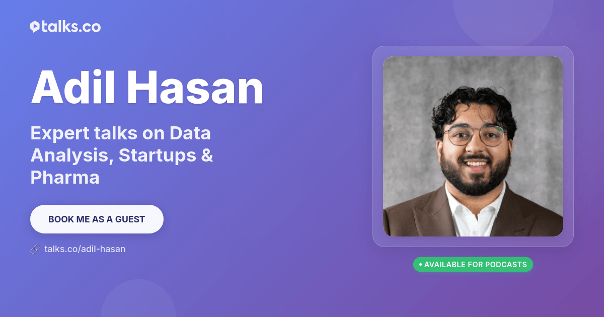 Adil Hasan: Talks on Data Analysis, Startups & Pharma