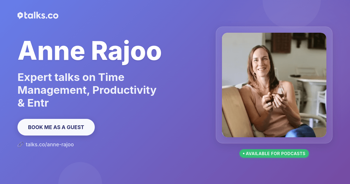 Anne Rajoo: Talks on Time Management, Productivity & Entr