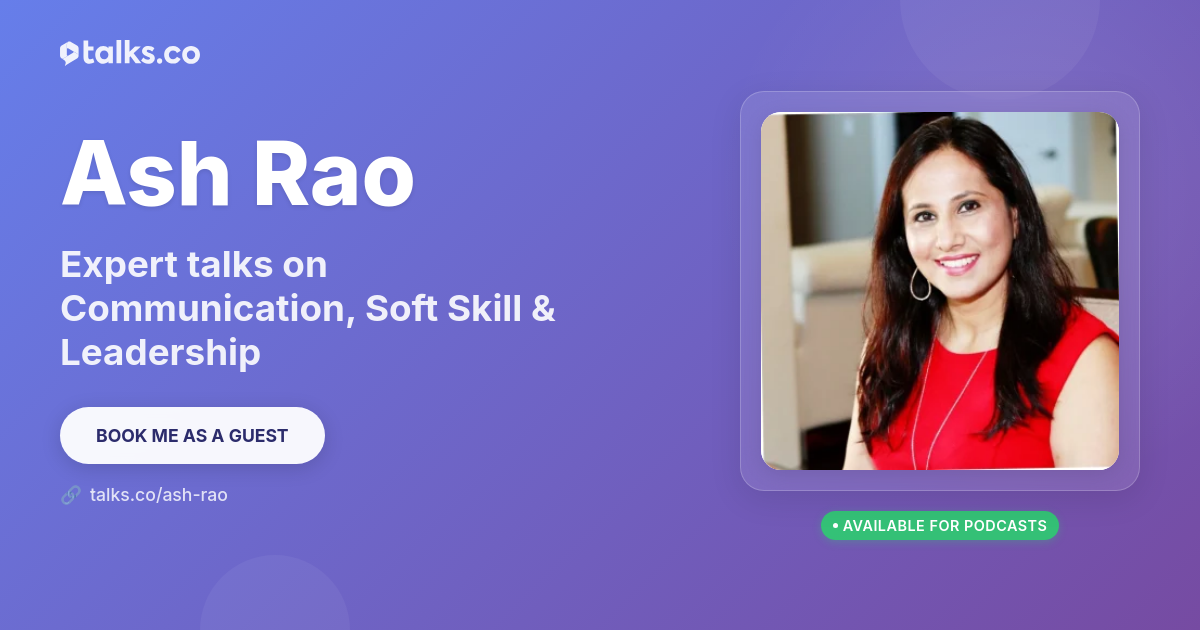 Ash Rao: Talks on Communication, Soft Skill & Leadership