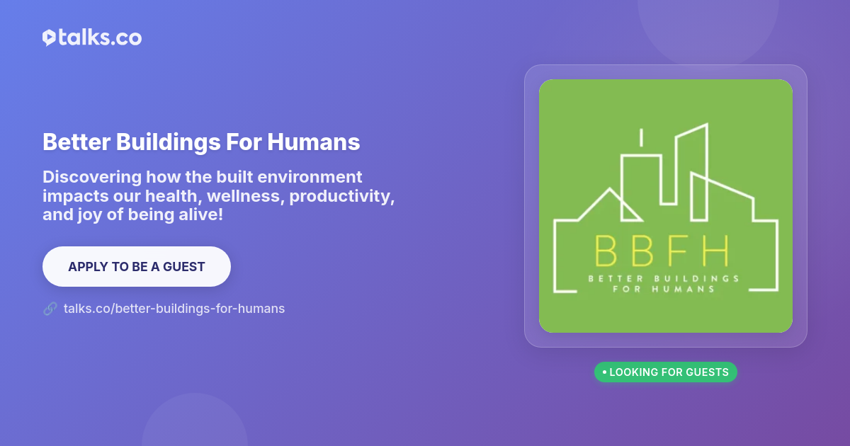Better Buildings For Humans - Sustainable Design & Architecture