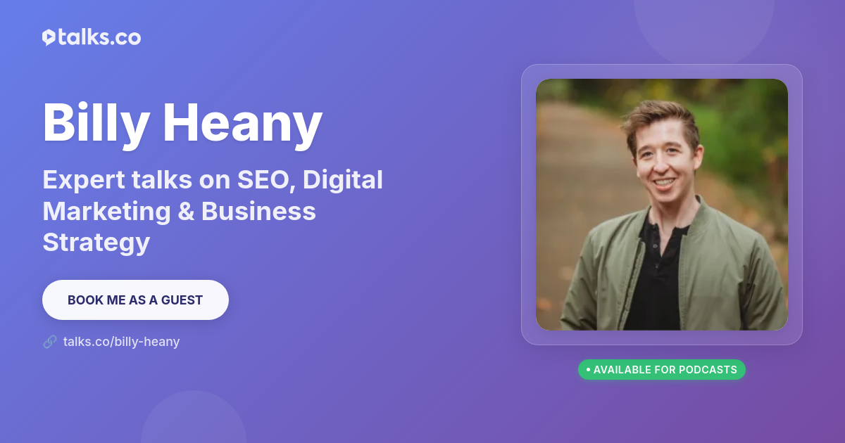 Billy Heany: Talks on SEO, Digital Marketing & Business Strategy