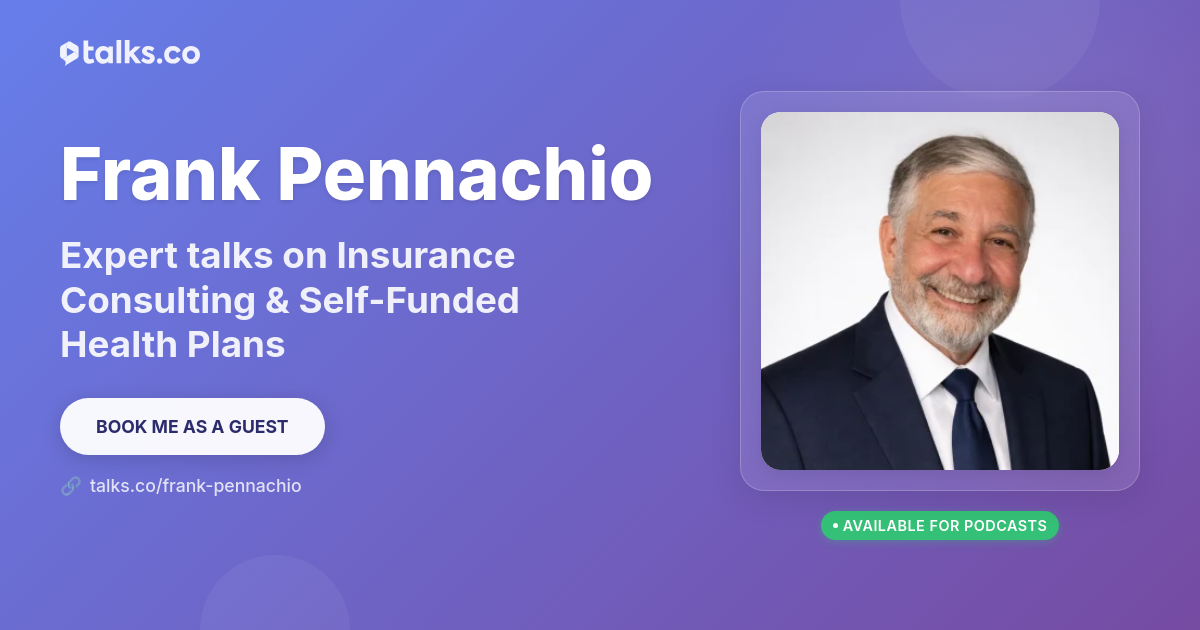 Frank Pennachio: Talks on Insurance Consulting