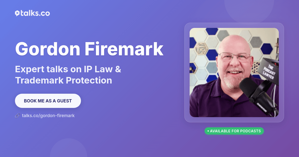 Gordon Compy Gordon Firemark: Talks on IP Law & Trademark Protection