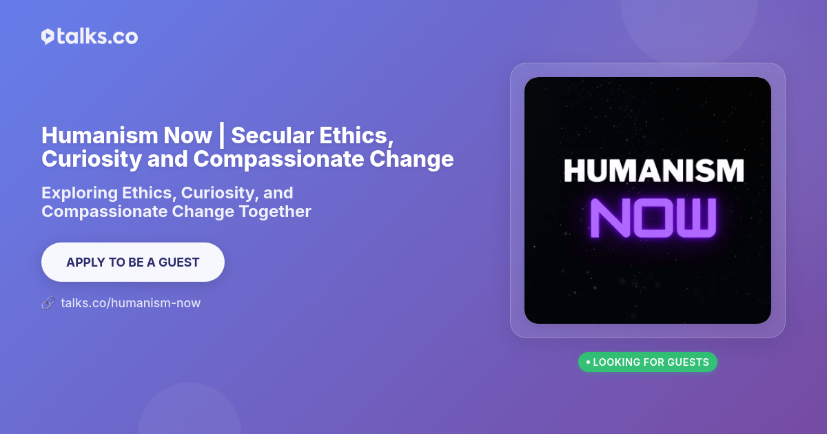 Humanism Now | Secular Ethics, Curiosity and Compassionate Change ...