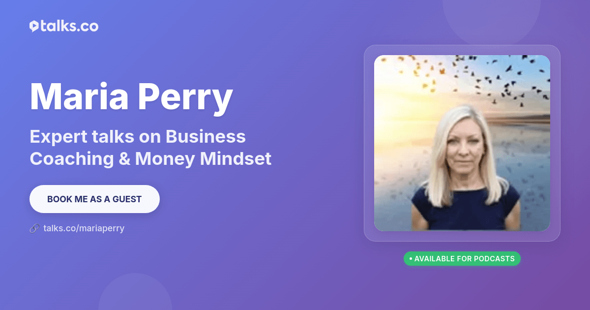 Parry Maria Maria Perry: Talks on Business Coaching & Money Mindset