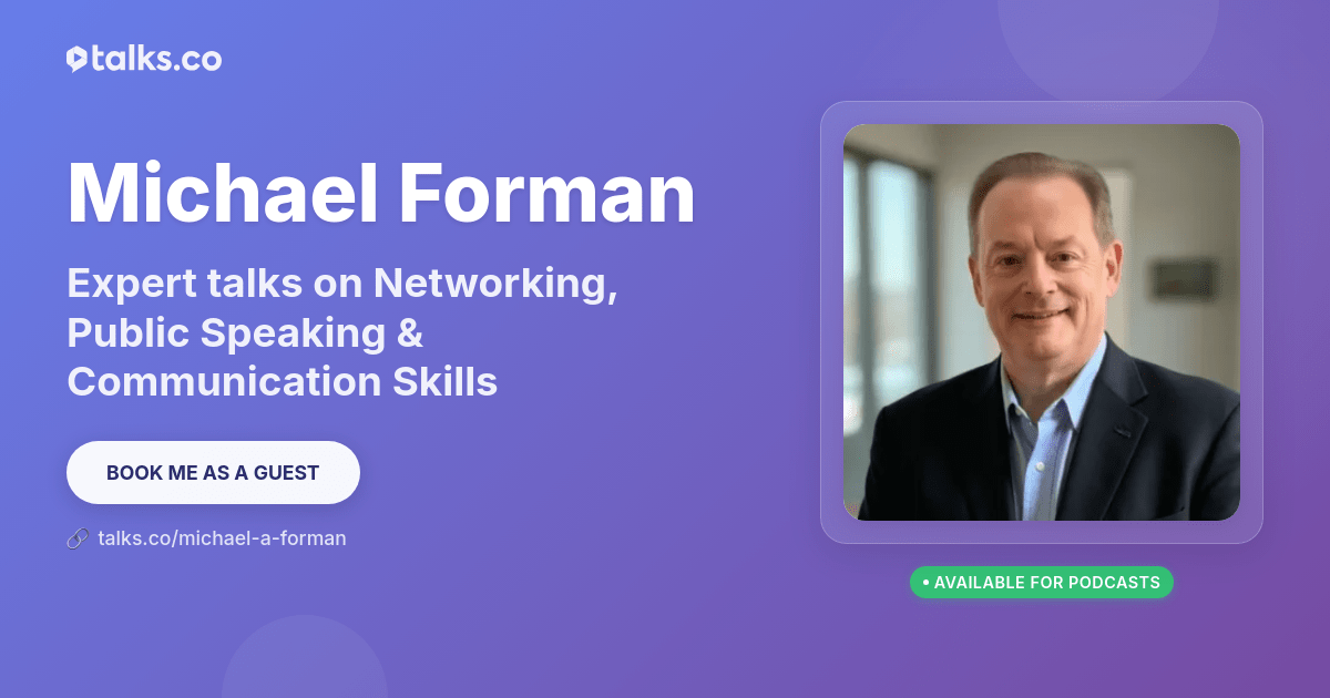 Michael Forman: Talks on Networking & Public Speaking