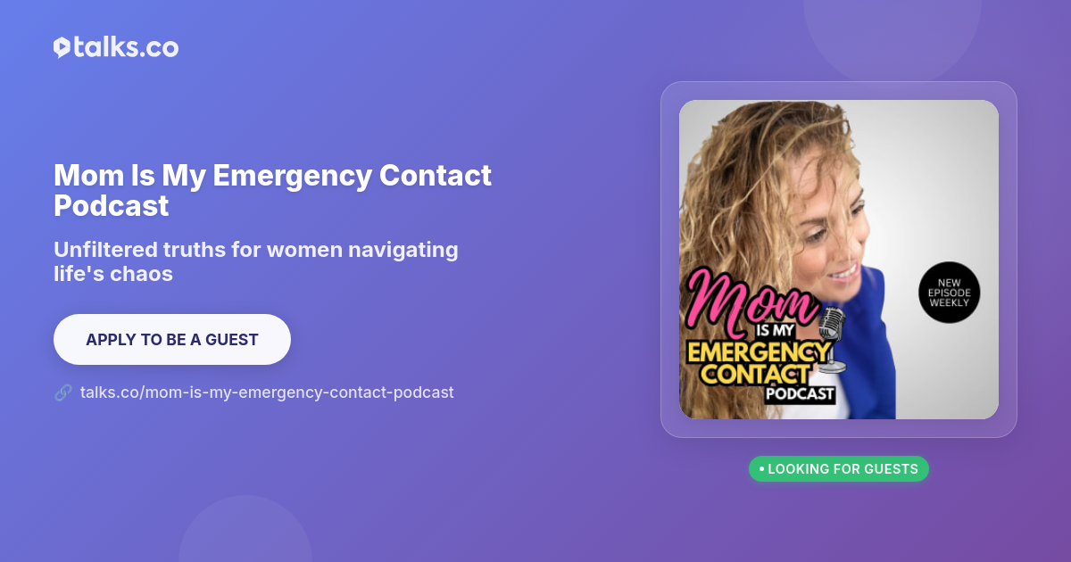 Mom Address Mom Is My Emergency Contact Podcast - Self-Improvement