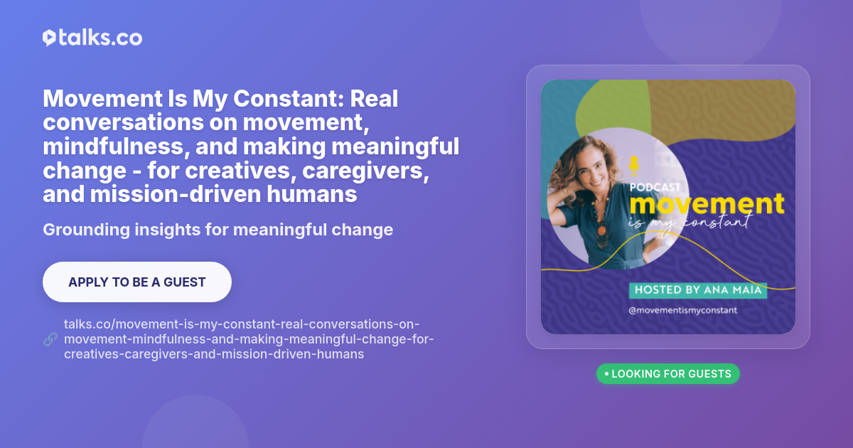 Movement Is My Constant: Real conversations on movement, mindfulness ...