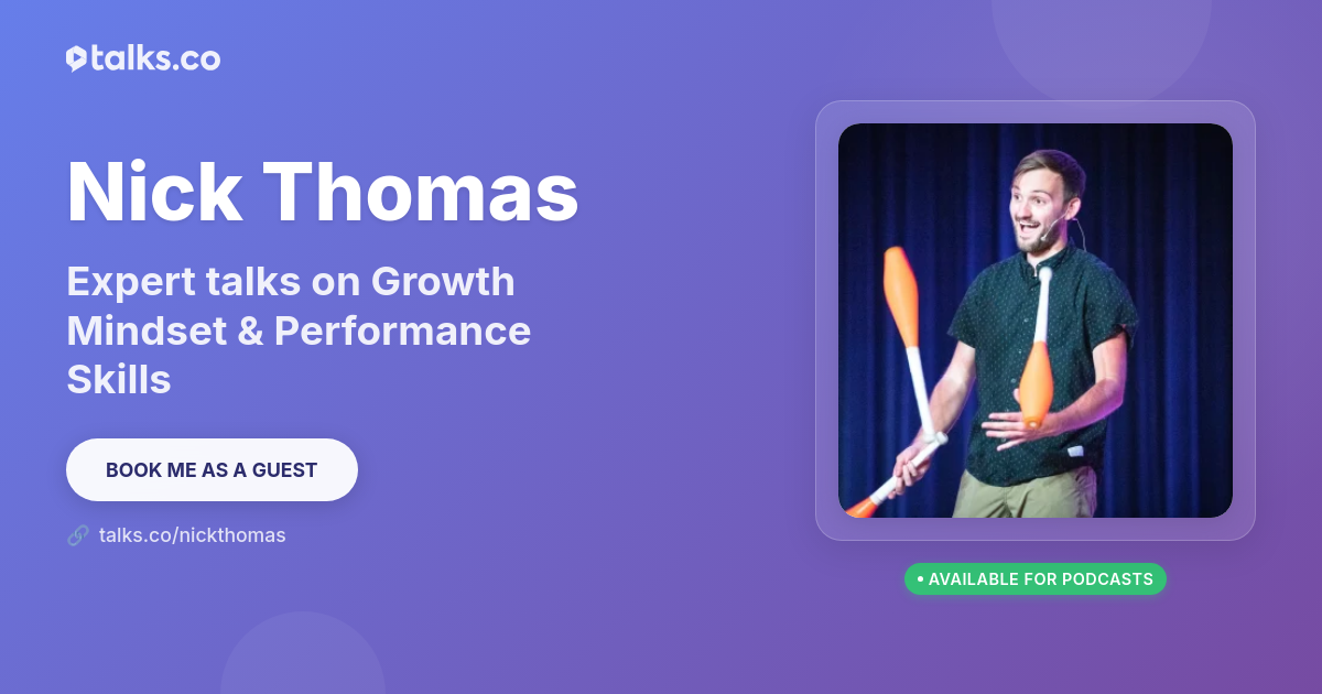 Nick Thomas: Talks on Growth Mindset & Performance Skills