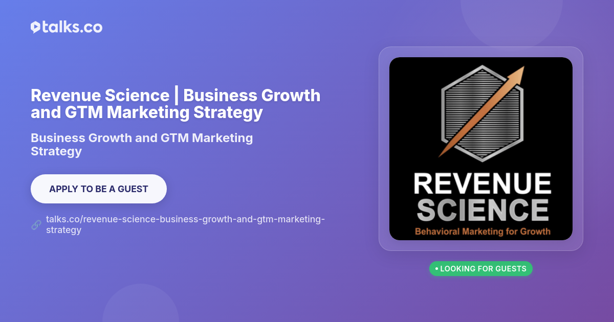 Revenue Science | Business Growth and GTM Marketing Strategy: Podcast Show
