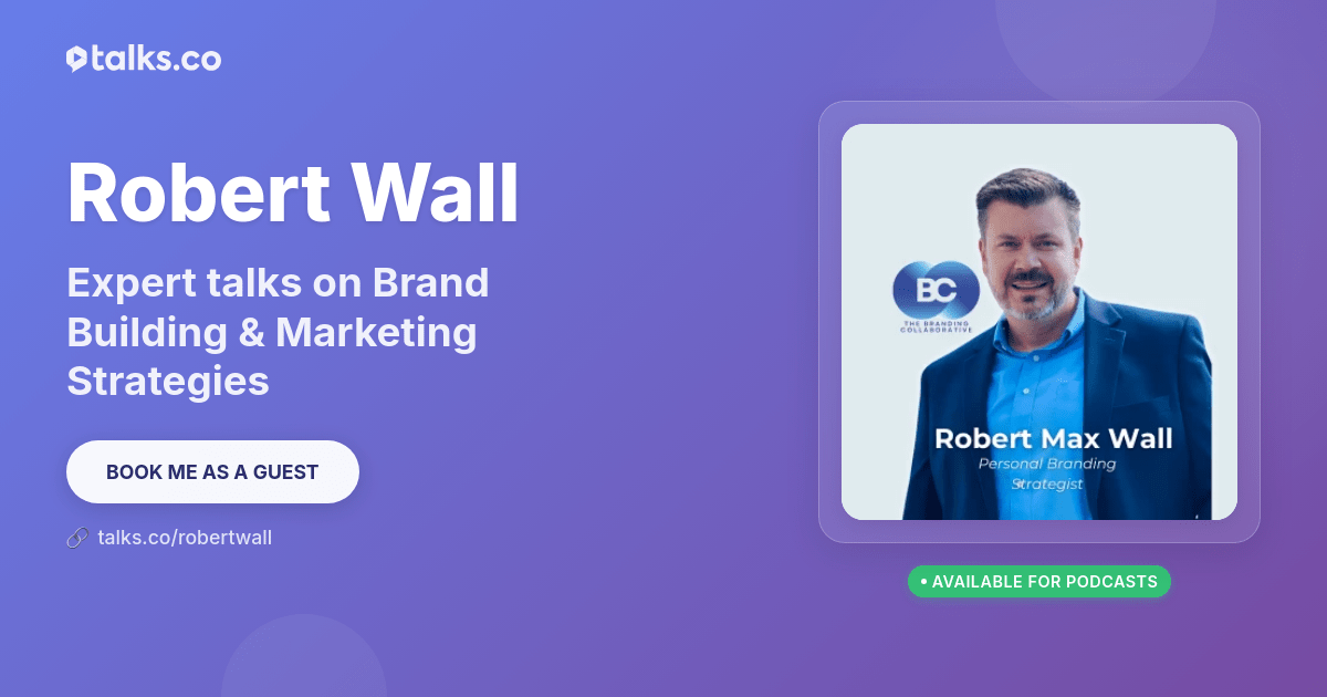 Robert Wall: Talks on Brand Building & Marketing Strategies