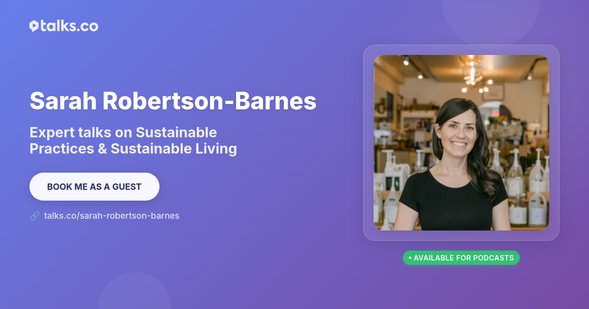 Sarah Robertson-Barnes: Talks on Sustainable Practices