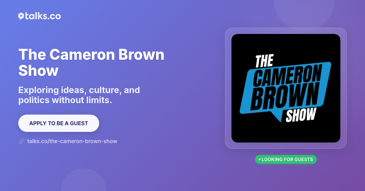 The Cameron Brown Show - Society & Culture, Business & Politics