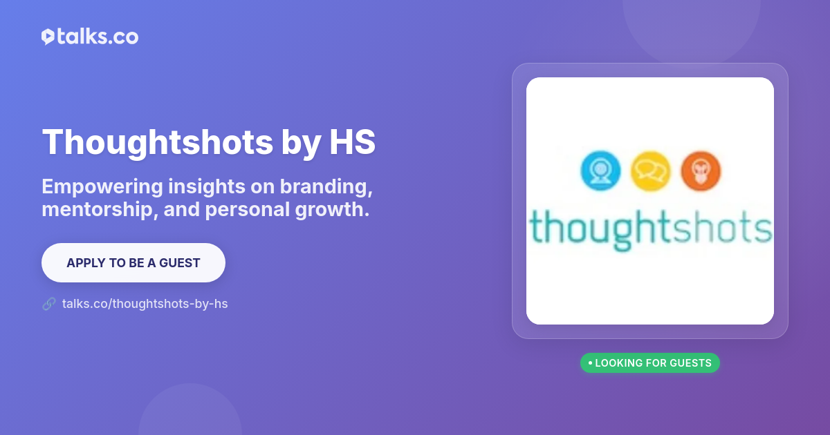 Thoughtshots by HS - Mentorship, Branding & Business Strategy