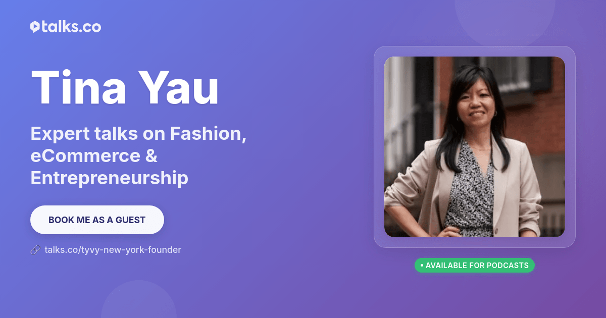 Tina Yau: Talks on Fashion, eCommerce & Entrepreneurship